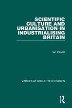 Scientific Culture and Urbanisation in Industrialising Britain