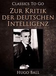 Classics To Go - Zur Kritik der deutschen Intelligenz