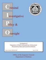 Evaluation of Deputation of Dod Uniformed Law Enforcement Personnel by State and Local Governments