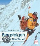 Bergsteigen - Ewiges Abenteuer