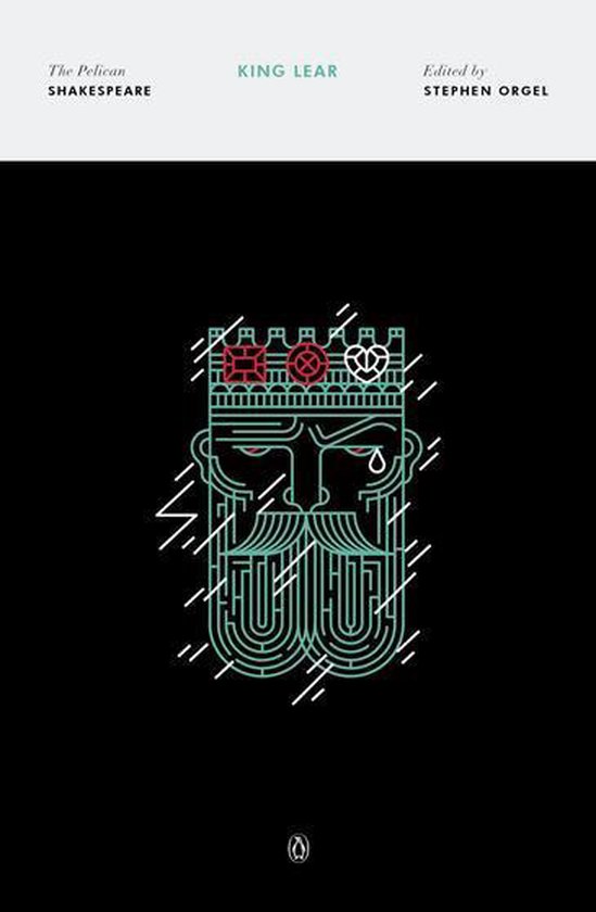 King Lear, The Pelican Shakespeare, met een illustratie van een koning met een pruik, baard en een koninklijke kroon met drie edelstenen. De titel is KING LEAR, bewerkt door STEPHEN ORGEL.