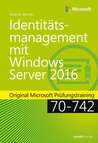 Original Microsoft Training - Identitätsmanagement mit Windows Server 2016