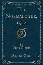 The Normalogue, 1914 (Classic Reprint)