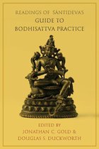 Columbia Readings of Buddhist Literature - Readings of Śāntideva's Guide to Bodhisattva Practice