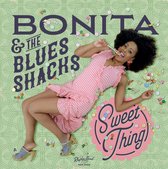 Bonita & The Blues Shacks - Sweet Thing (LP)