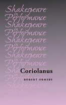 Shakespeare in Performance - Coriolanus
