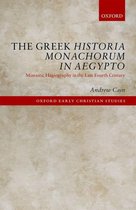 Oxford Early Christian Studies - The Greek Historia Monachorum in Aegypto