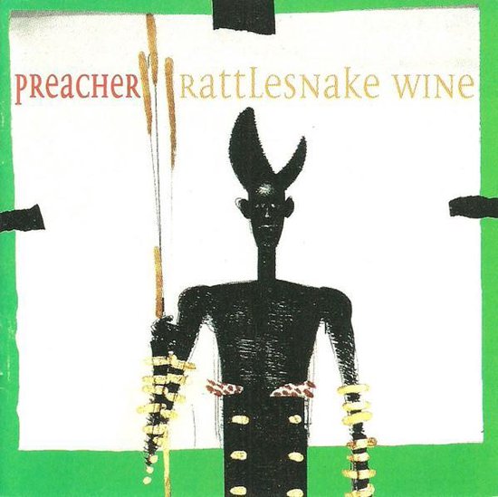 Rattlesnake Wine, Preacher CD (album) Muziek bol