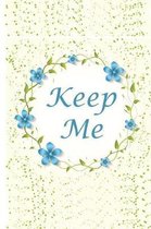 Keep Me