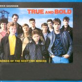 True And Bold - Songs Of The Scotti