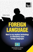 Foreign language - How to use modern technology to effectively learn foreign languages