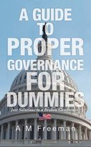 A Guide to Proper Governance for Dummies