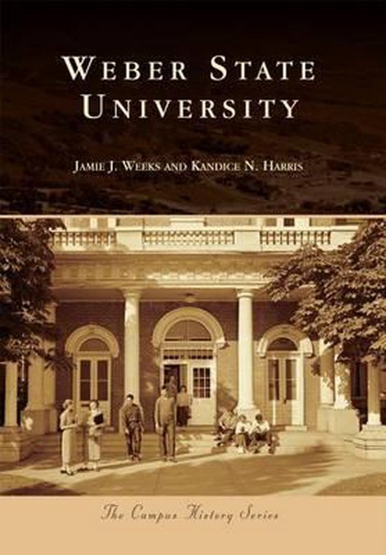 Weber State University, Jamie J Weeks 9781467116800 Boeken