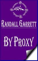 Randall Garrett Books - By Proxy (Illustrated)