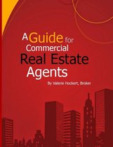 A Guide for Commercial Real Estate Agents