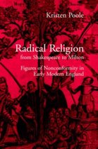 Radical Religion from Shakespeare to Milton