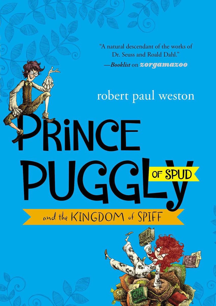 Prince Puggly of Spud and the Kingdom of Spiff - Robert Paul Weston