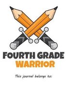 Fourth Grade Warrior This journal belongs to