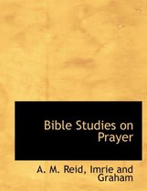 Bible Studies on Prayer