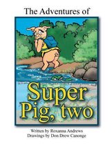 The Adventures of Super Pig