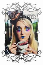 Twisted Fairytale Confessions Collection - Death of the Mad Hatter