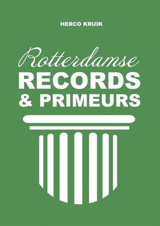 9789081681667 - Rotterdamse Records & Primeurs
