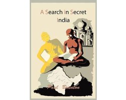 A Search in Secret India
