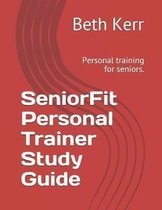 SeniorFit Personal Trainer Study Guide