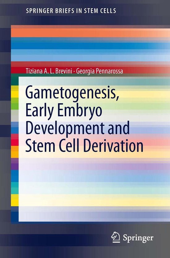 SpringerBriefs in Stem Cells - Gametogenesis, Early Embryo D ... - cover