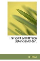 The Spirit and Mission Cistercian Order