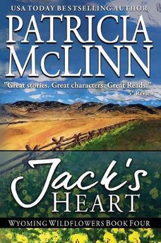 Wyoming Wildflowers Jack's Heart, Patricia Mclinn 9781939215444