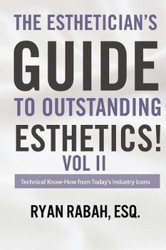 The Esthetician's Guide to Outstanding Esthetics! - cover