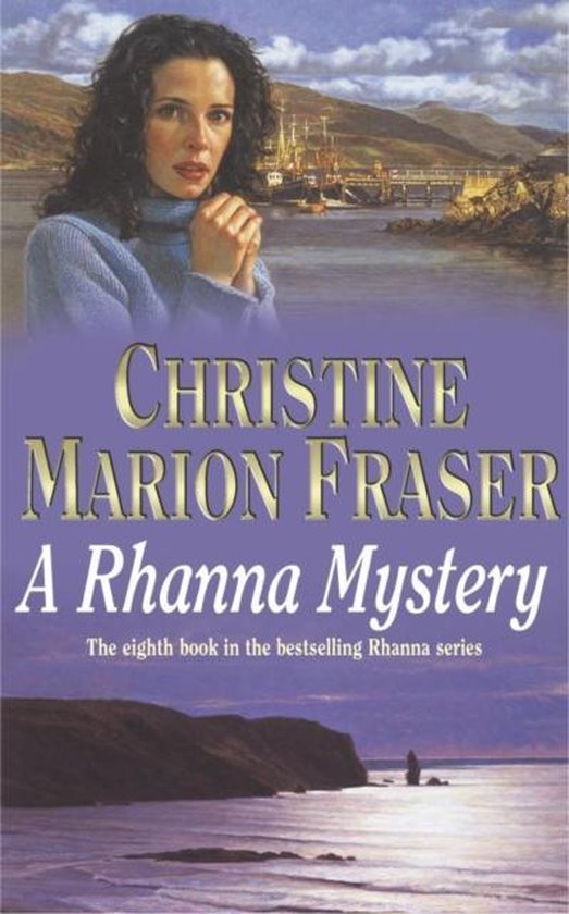 Boekomslag van 'A Rhanna Mystery' van Christine Marion Fraser, met een vrouw die bidt en een havenlandschap.