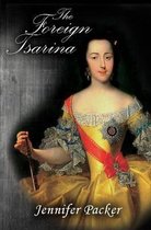 The Foreign Tsarina