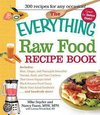 The Everything Raw Food Recipe Book