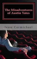 The Misadventures of Austin Yates
