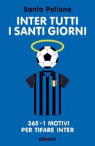 Inter tutti i santi giorni