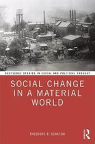 Social Change in a Material World