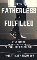 From Fatherless to Fulfilled
