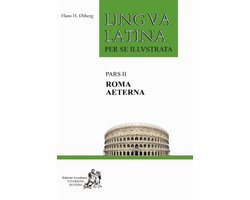 Roma Aeterna - Lingua Latina per se illustrata