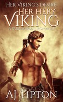 Her Viking's Desire 1 - Her Fiery Viking: A Paranormal Romance