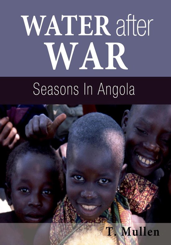 Water after War - Seasons in Angola (e-book)