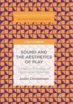 Palgrave Studies in Sound- Sound and the Aesthetics of Play