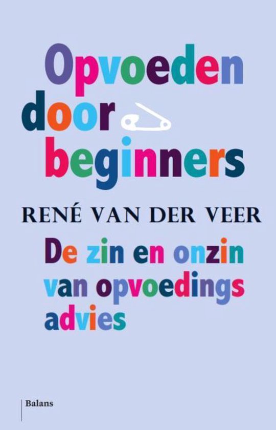 Opvoeden door beginners - Rene van der Veer | Northernlights300.org