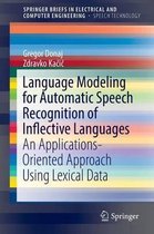 Language Modeling for Automatic Speech Recognition of Inflective Languages