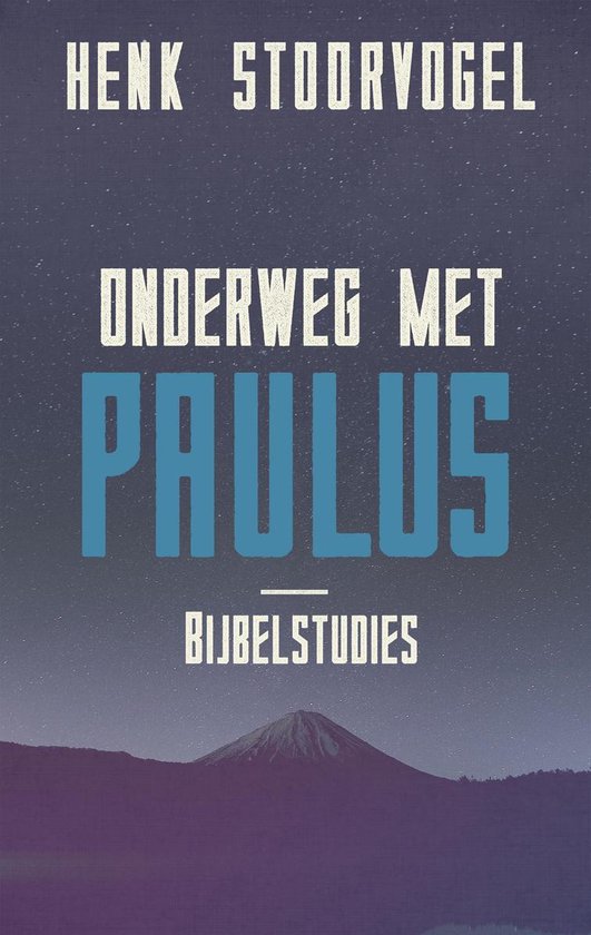 Boek "Onderweg met Paulus" met Bijbelstudies, met sterrenhemel en berglandschap.