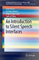 An Introduction to Silent Speech Interfaces