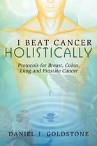 I Beat Cancer Holistically