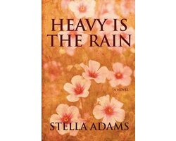 Heavy Is the Rain