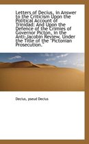 Letters of Decius, in Answer to the Criticism Upon the Political Account of Trinidad